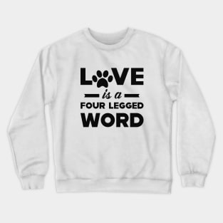 Dod / Cat - Love is a four legged Crewneck Sweatshirt